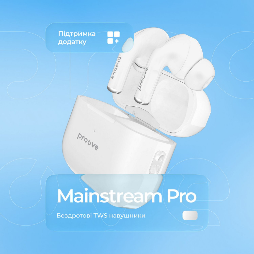 Бездротові навушники Proove Mainstream Pro TWS (APP) — Придбати в Україні